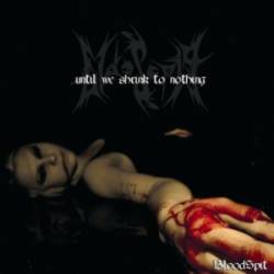 Until We Shrink to Nothing